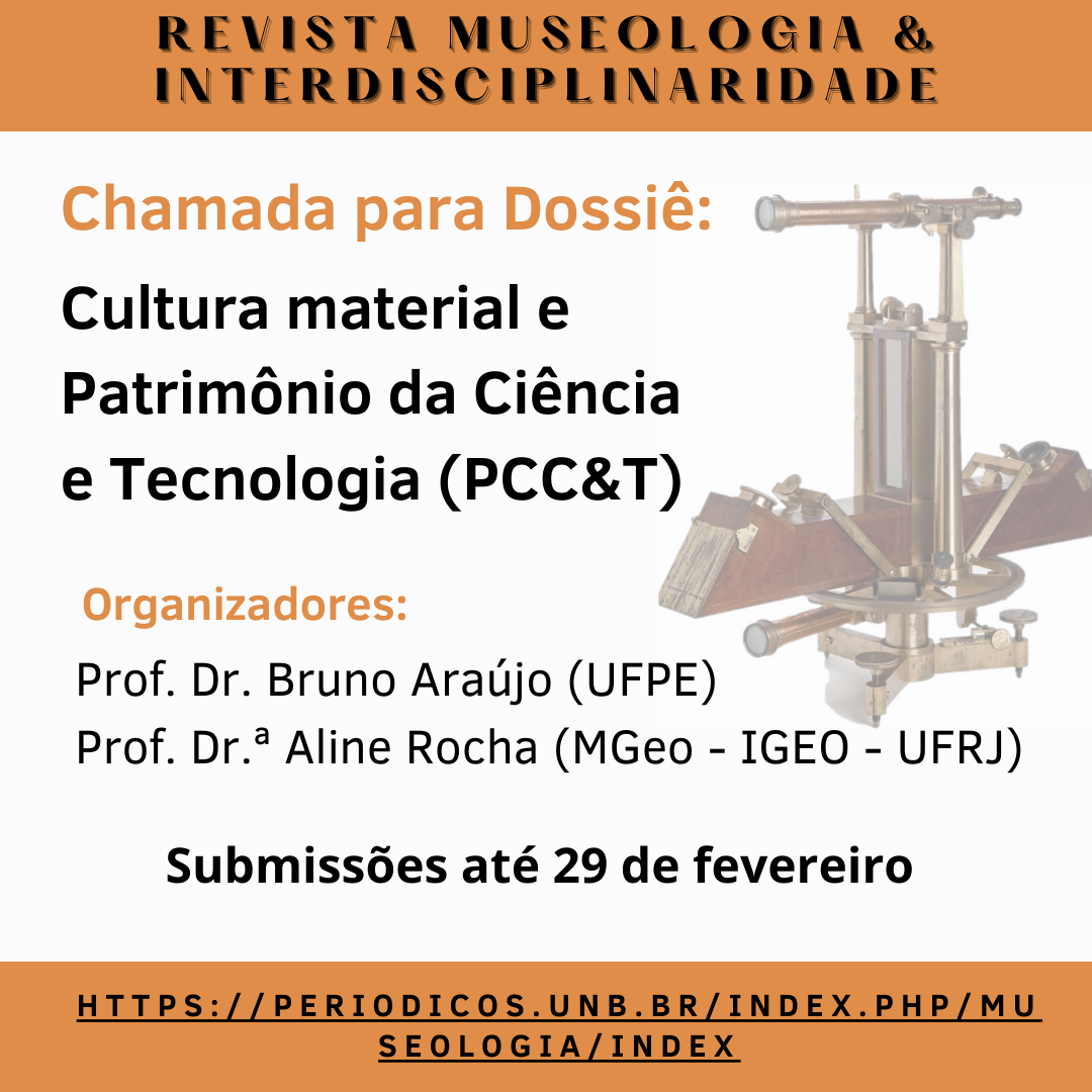 CHAMADA PARA DOSSIÊ: CULTURA MATERIAL E PATRIMÔNIO DA CIÊNCIA E TECNOLOGIA (PCC&T)